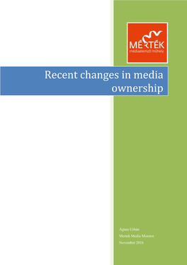 Recent Changes in Media Ownership
