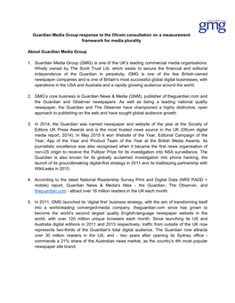 Guardian Media Group Response to the Ofcom Consultation on a Measurement Framework for Media Plurality About Guardian Media Grou