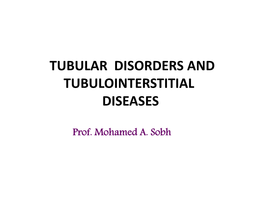 Tubular Disorders and Tubulointerstitial Diseases