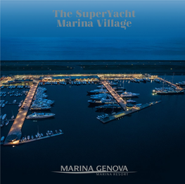 The Superyacht Marina Village