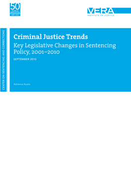 Criminal Justice Trends RRECT Key Legislative Changes in Sentencing D CO