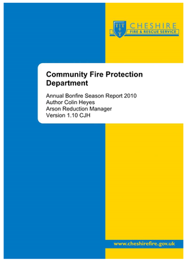 Annual Bonfire Season Report 2010 Author Colin Heyes Arson Reduction Manager Version 1.10 CJH