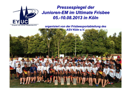 Pressespiegel Der Junioren-EM Im Ultimate Frisbee 05.-10.08.2013 In