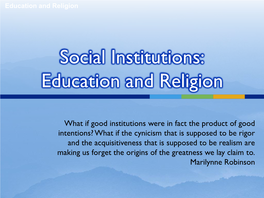 Social Institutions: Education and Religion