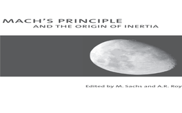 Mach's Principle and the Origin of Inertia Apeiron Ams, Ph.D