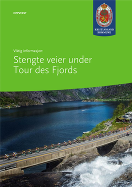 Stengte Veier Under Tour Des Fjords Obs! Veier Blir Stengt 22