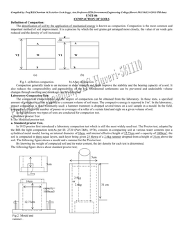 UNIT-06 COMPACTION of SOILS Definition of Compaction: the Densification of Soil by the Application of Mechanical Energy Is Known As Compaction