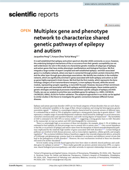 Multiplex Gene and Phenotype Network to Characterize Shared Genetic Pathways of Epilepsy and Autism Jacqueline Peng1,2, Yunyun Zhou2 & Kai Wang2,3*