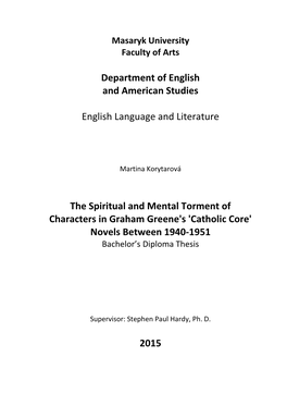 Department of English and American Studies English Language and Literature the Spiritual and Mental Torment of Characters In