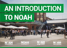 NOAH Conferences in London (Since 2009), Berlin (2015) and Tel Aviv (2018) with Over 15K Senior Decision Makers at Our Events