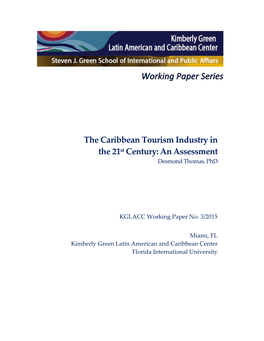 The Caribbean Tourism Industry in the 21St Century: an Assessment Desmond Thomas, Phd