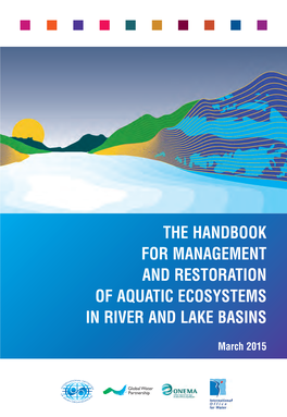 The Handbook for Management and Restoration of Aquatic Ecosystems in River and Lake Basins