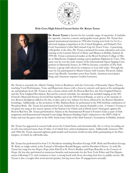 Dr. Ronan Tynan Is Known for His Versatile Range of Repertoire. It Includes the Operatic, Oratorio, Concert, and Popular Music Genres