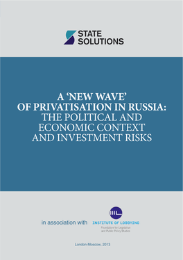 Of Privatisation in Russia: the Political and Economic Context and Investment Risks