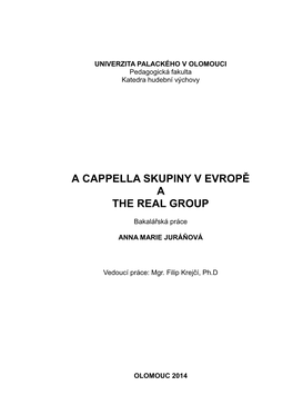 A Cappella Skupiny V Evropě a the Real Group