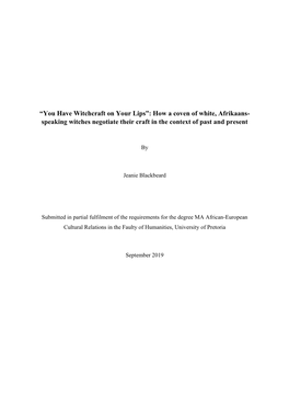 “You Have Witchcraft on Your Lips”: How a Coven of White, Afrikaans- Speaking Witches Negotiate Their Craft in the Context of Past and Present