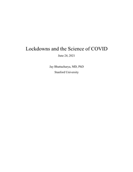 Lockdowns and the Science of COVID June 24, 2021