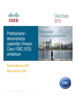 Predstavljane I Demonstracija Zajedničke Vmware, Cisco I EMC
