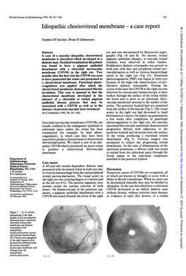 Idiopathic Choriovitreal Membrane a Case Report Br J Ophthalmol: First Published As 10.1136/Bjo.76.9.567 on 1 September 1992