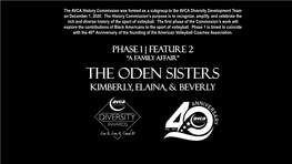 The Oden Sisters Kimberly, Elaina, & Beverly the Oden SISTERS