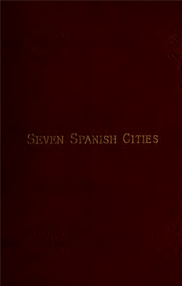 Seven Spanish Cities, and the Way to Them