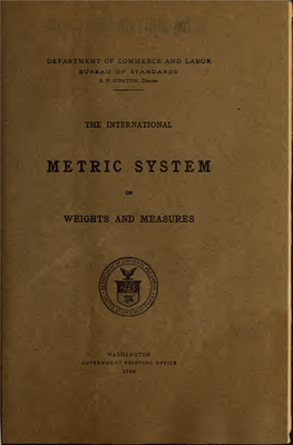 The International Metric System of Weights and Measures