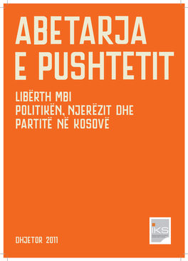 Abetarja E Pushtetit: Libërth Mbi Politikën, Njerëzit Dhe