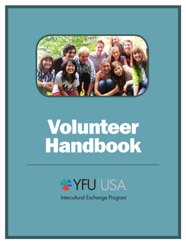 YFU) Y Advances Intercultural Under- Standing, Mutual Respect, and Social Responsibility Through Educational Exchanges for Youth, Families and Communities