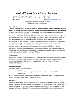 Musical Theatre Scene Study: Semester 1 School of Theatre: High School 2018-2019 Tuesday Periods 7 and 8, Thursday Period 7 Room 306 Ms