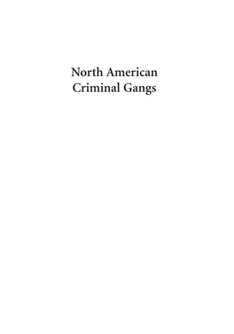 North American Criminal Gangs Barker 2E 00 F2 3/20/15 9:03 AM Page Ii Barker 2E 00 F2 3/20/15 9:03 AM Page Iii