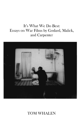 It's What We Do Best: Essays on War Films by Godard, Malick, and Carpenter