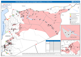 M E D Ite R R a N E a N S E a Lebanon Overview of Hard-To-Reach and Besieged Locations Damascus Deir-Ez-Zor