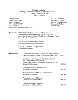 Martin J. Medhurst Distinguished Professor of Rhetoric and Communication Professor of Political Science Baylor University