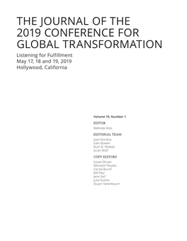 THE JOURNAL of the 2019 CONFERENCE for GLOBAL TRANSFORMATION Listening for Fulfillment May 17, 18 and 19, 2019 Hollywood, California