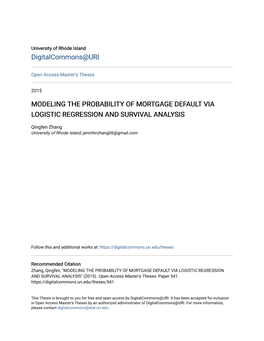 Modeling the Probability of Mortgage Default Via Logistic Regression and Survival Analysis