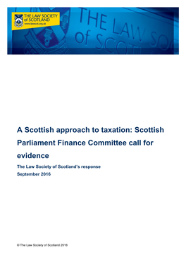 A Scottish Approach to Taxation: Scottish Parliament Finance Committee Call for Evidence