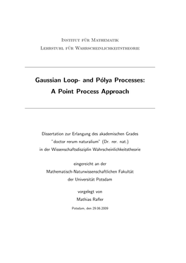 Gaussian Loop- and Polya Processes: a Point Process Approach