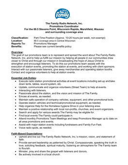 The Family Radio Network, Inc. Promotions Coordinator for the 88.5 Stevens Point, Wisconsin Rapids, Marshfield, Wausau and Surrounding Coverage Area