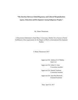 The Interface Between Global Hegemony and Cultural Marginalization: Agency, Education and Development Among Indigenous Peoples.