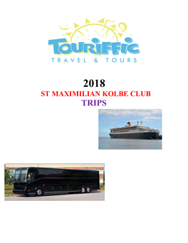 St Maximilian Kolbe Club Trips