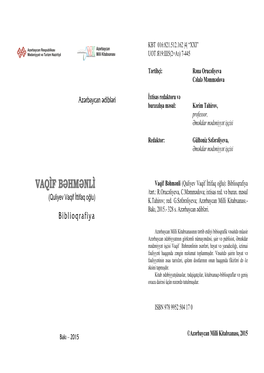 Vaqif Bəhmənli (Quliyev Vaqif İttifaq Oğlu): Biblioqrafiya /Tərt.: R.Orucəliyeva, C.Məmmədova; Ixtisas Red