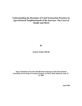 Understanding the Dynamics of Land Transaction Practices in Agro-Pastoral Neighbourhoods of the Karrayu: the Cases of Abadir and Merti