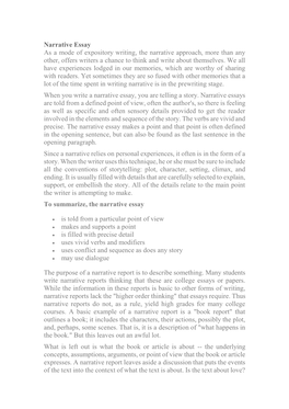 Narrative Essay As a Mode of Expository Writing, the Narrative Approach, More Than Any Other, Offers Writers a Chance to Think and Write About Themselves