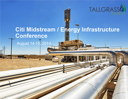 Citi Midstream / Energy Infrastructure Conference August 14-15, 2019 Cautionary Statements