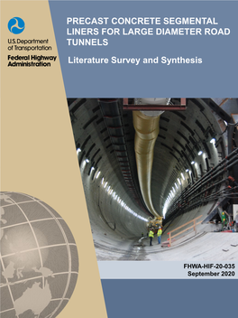 Precast Concrete Segmental Liners for Large Diameter Road Tunnels