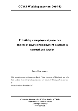 CCWS Working Paper No. 2014-83 Privatizing Unemployment Protection
