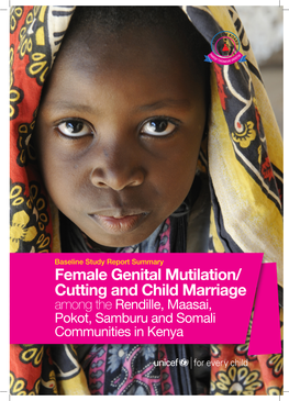 Female Genital Mutilation/ Cutting and Child Marriage Among the Rendille, Maasai, Pokot, Samburu and Somali Communities in Kenya