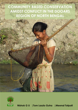 Community Based Conservation Amidst Conflict in the Dooars Region of North Bengal