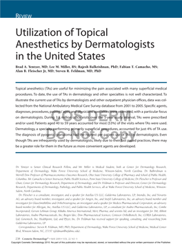 Utilization of Topical Anesthetics by Dermatologists in the United States Brad A