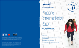 2017 Investment Guide by KPMG in the Philippines PHILIPPINE CONSUMER MARKET REPORT Philippine Consumer Market Report